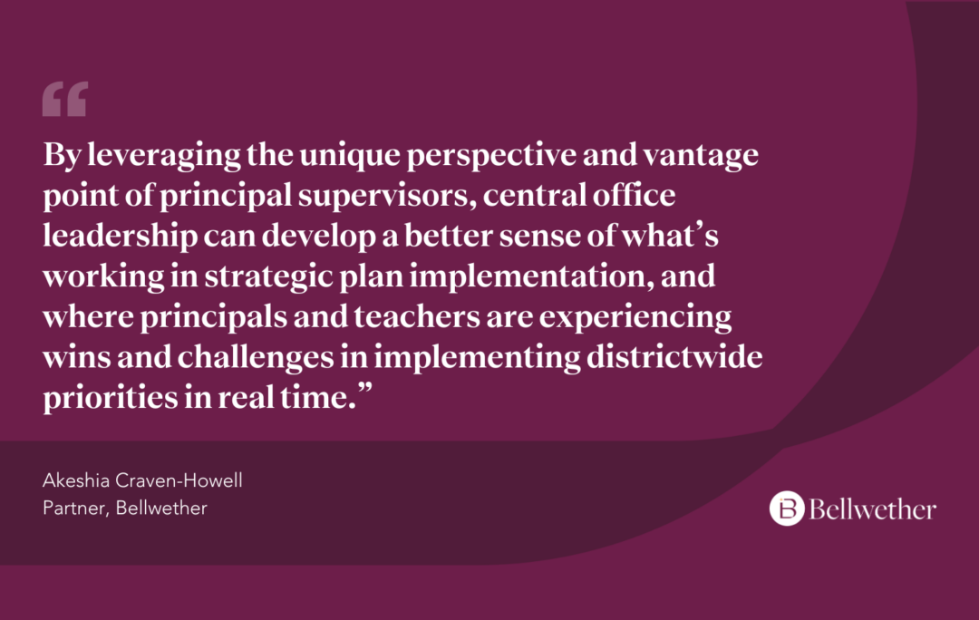 Invest in Principal Supervisors: How Districts Can Unlock Strategy to Better Serve School Communities