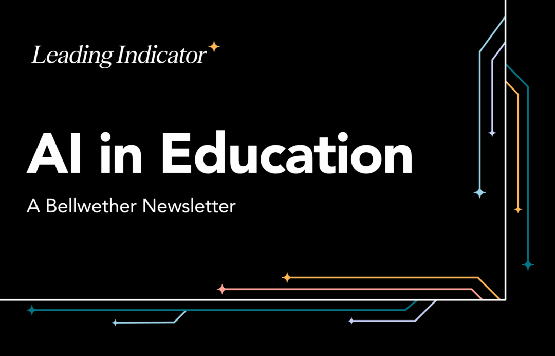 The Leading Indicator: AI in Education Issue Fourteen